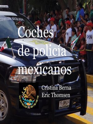 cover image of Coches de policía mexicanos